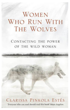 WOMEN WHO RUN WITH WOLVES